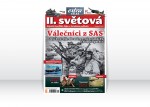 II. světová 11/2012 – Válečníci z SAS. Jejich výcvik, zbraně, první neúspěchy i slavné operace