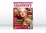 Love Story 2/2013 – Prokletí Marylin Monroe: Byla slavná, krásná, bohatá a velmi nešťastná